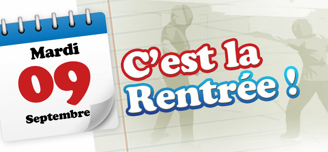 C&rsquo;est la rentrée !